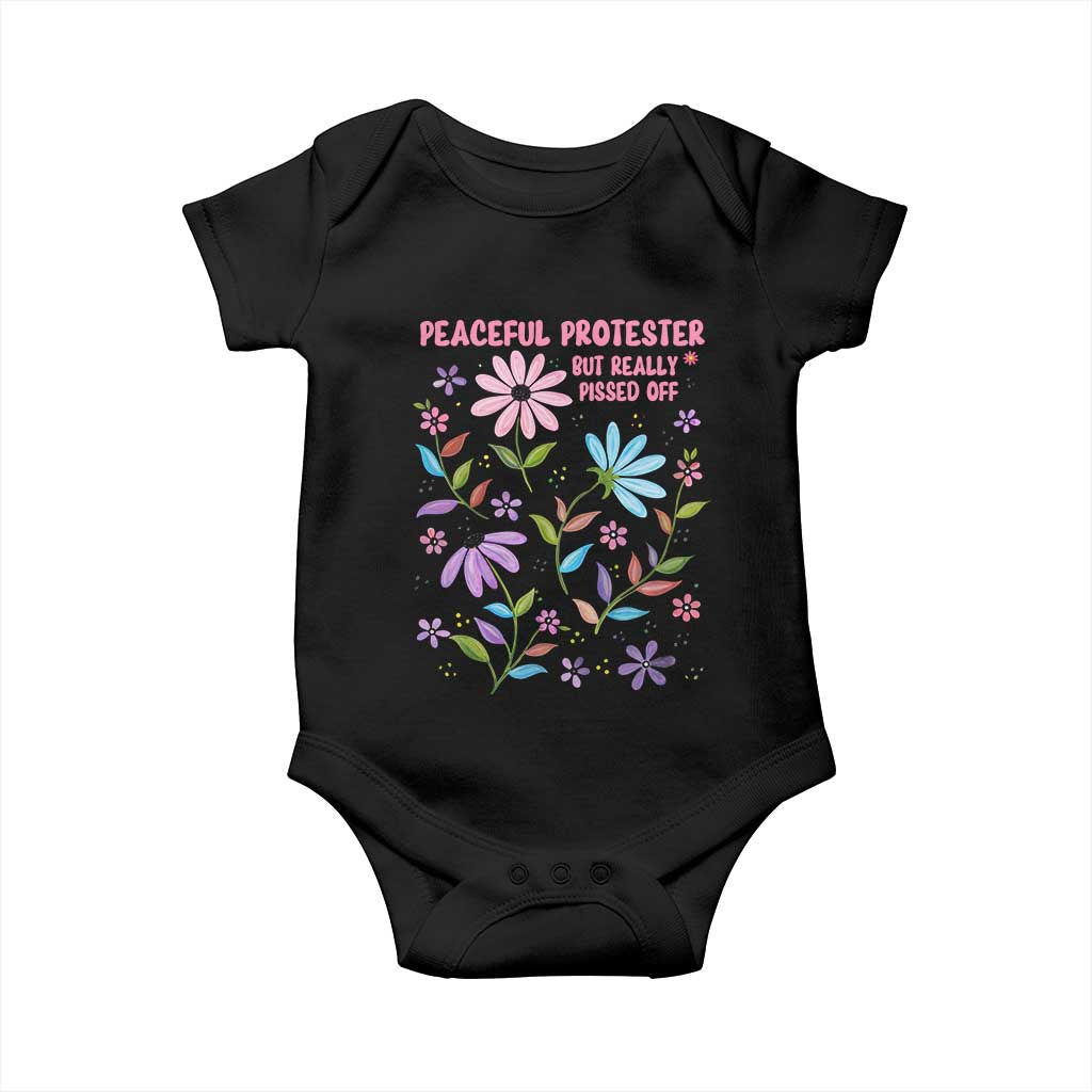 Feminist Protest Baby Onesie Peaceful But Pissed Off Floral Resist