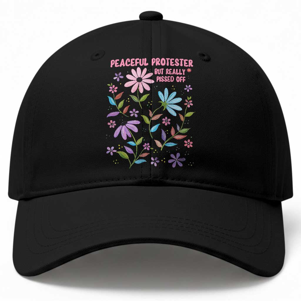 Feminist Protest Baseball Cap Peaceful But Pissed Off Floral Resist