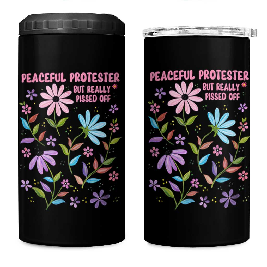 Feminist Protest 4 in 1 Can Cooler Tumbler Peaceful But Pissed Off Floral Resist
