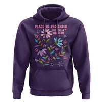 Feminist Protest Hoodie Peaceful But Pissed Off Floral Resist
