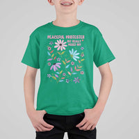 Feminist Protest T Shirt For Kid Peaceful But Pissed Off Floral Resist