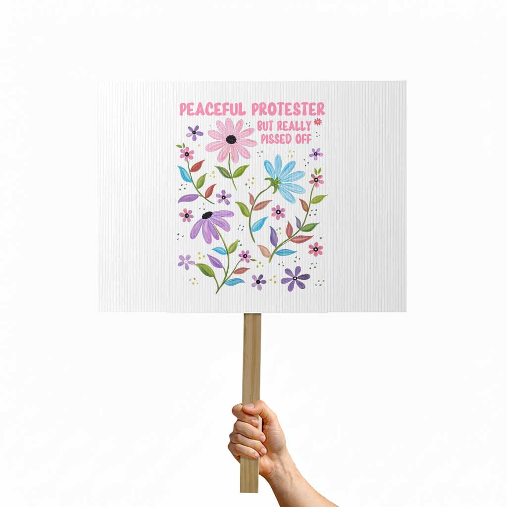 Feminist Protest Protest Sign Peaceful But Pissed Off Floral Resist