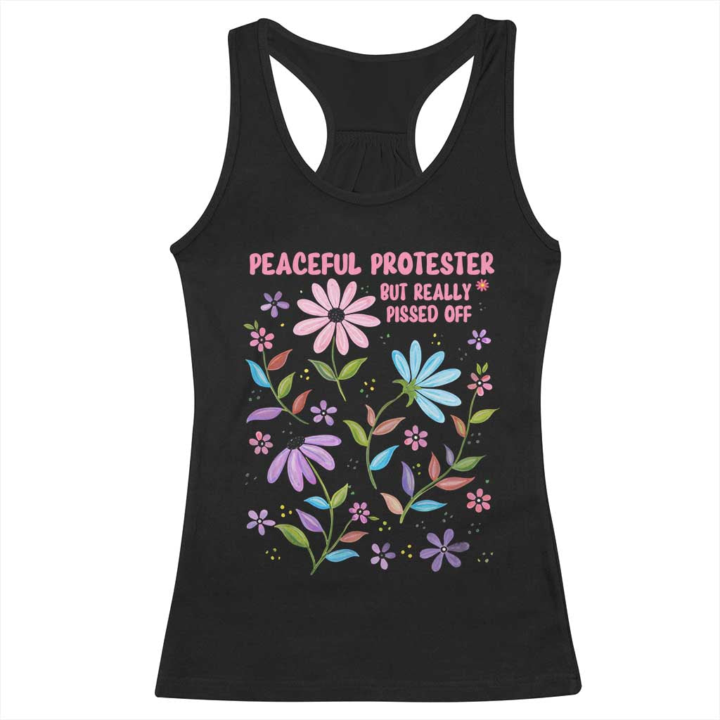 Feminist Protest Racerback Tank Top Peaceful But Pissed Off Floral Resist