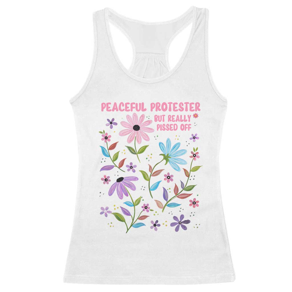 Feminist Protest Racerback Tank Top Peaceful But Pissed Off Floral Resist