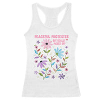 Feminist Protest Racerback Tank Top Peaceful But Pissed Off Floral Resist