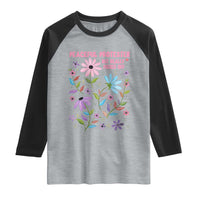 Feminist Protest Raglan Shirt Peaceful But Pissed Off Floral Resist