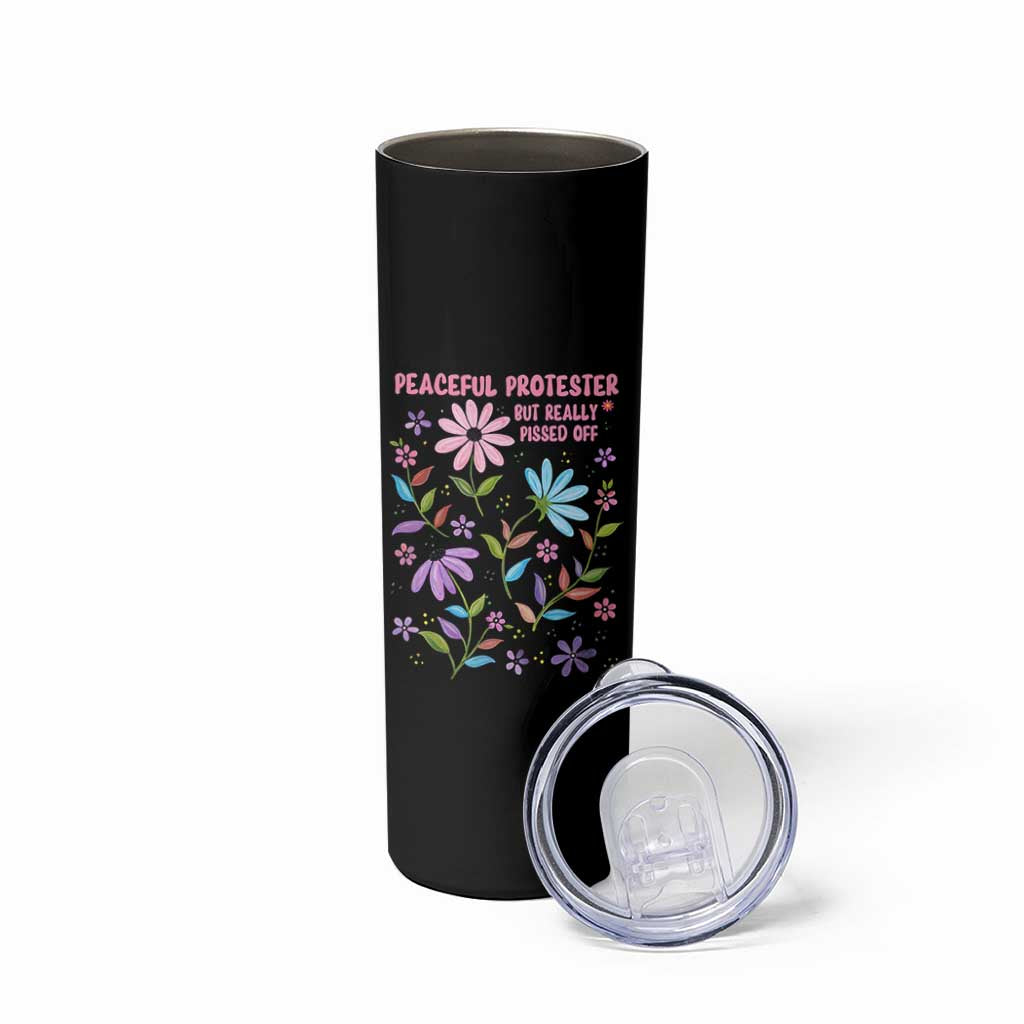 Feminist Protest Skinny Tumbler Peaceful But Pissed Off Floral Resist