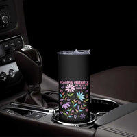 Feminist Protest Skinny Tumbler Peaceful But Pissed Off Floral Resist