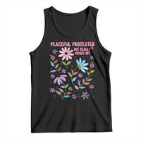 Feminist Protest Tank Top Peaceful But Pissed Off Floral Resist