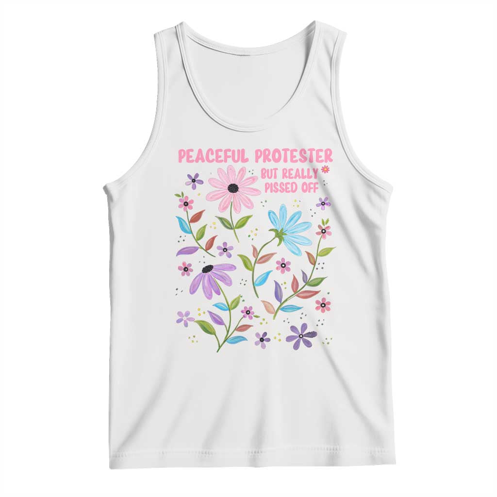 Feminist Protest Tank Top Peaceful But Pissed Off Floral Resist