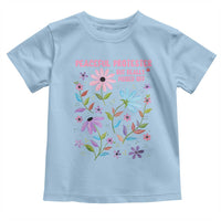 Feminist Protest Toddler T Shirt Peaceful But Pissed Off Floral Resist
