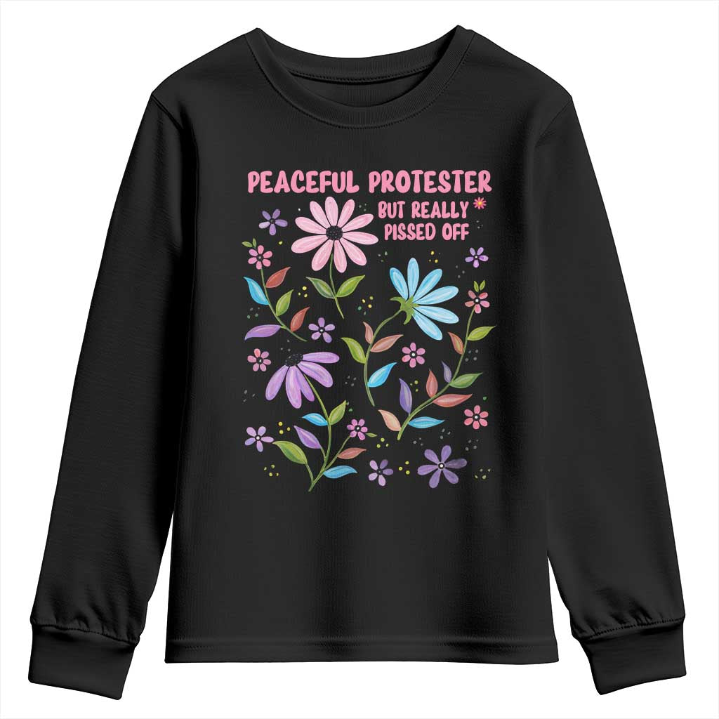 Feminist Protest Youth Sweatshirt Peaceful But Pissed Off Floral Resist
