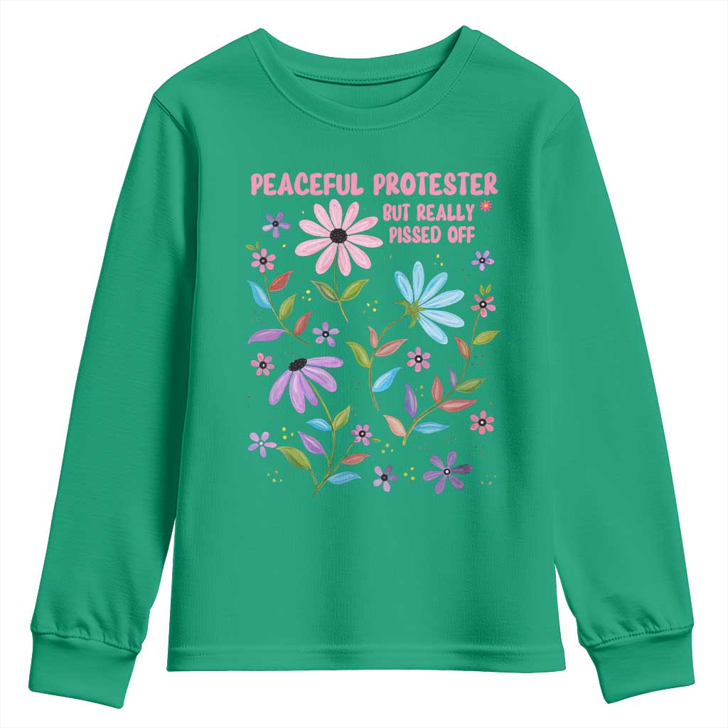 Feminist Protest Youth Sweatshirt Peaceful But Pissed Off Floral Resist