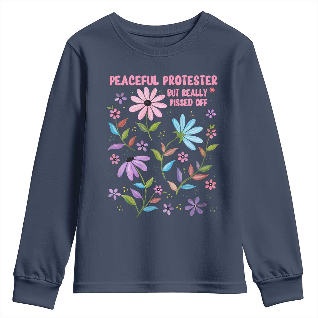 Feminist Protest Youth Sweatshirt Peaceful But Pissed Off Floral Resist