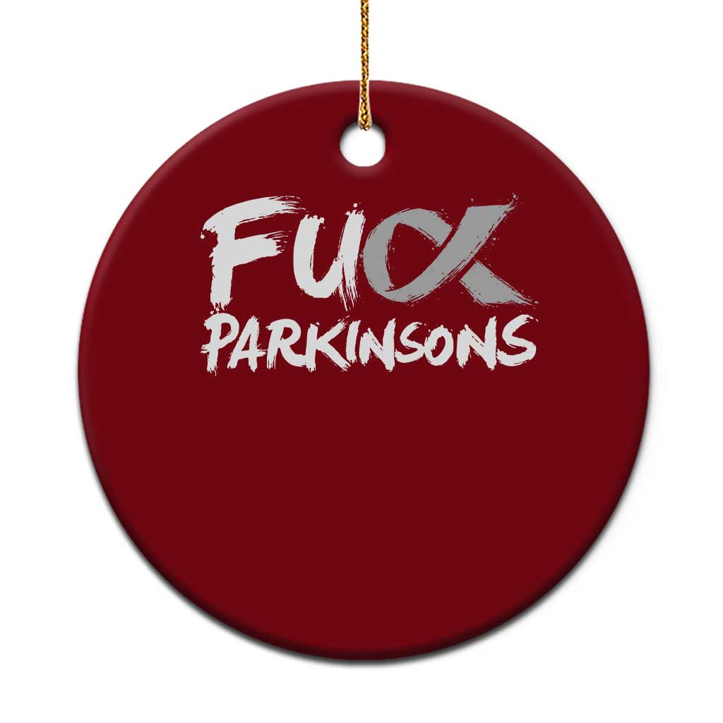 Fuck Parkinsons Ceramic Ornament Parkinsons Disease Awareness Month