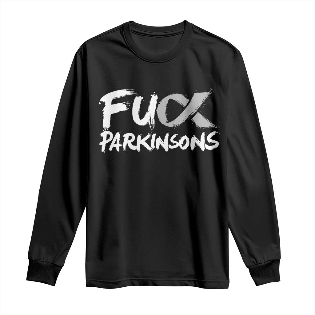 Fuck Parkinsons Long Sleeve Shirt Parkinsons Disease Awareness Month