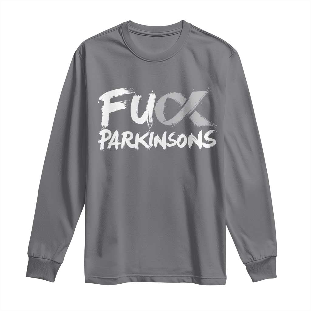 Fuck Parkinsons Long Sleeve Shirt Parkinsons Disease Awareness Month