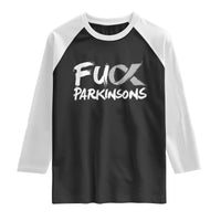 Fuck Parkinsons Raglan Shirt Parkinsons Disease Awareness Month