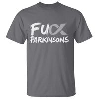 Fuck Parkinsons T Shirt Parkinsons Disease Awareness Month
