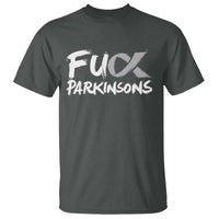 Fuck Parkinsons T Shirt Parkinsons Disease Awareness Month