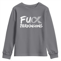 Fuck Parkinsons Youth Sweatshirt Parkinsons Disease Awareness Month