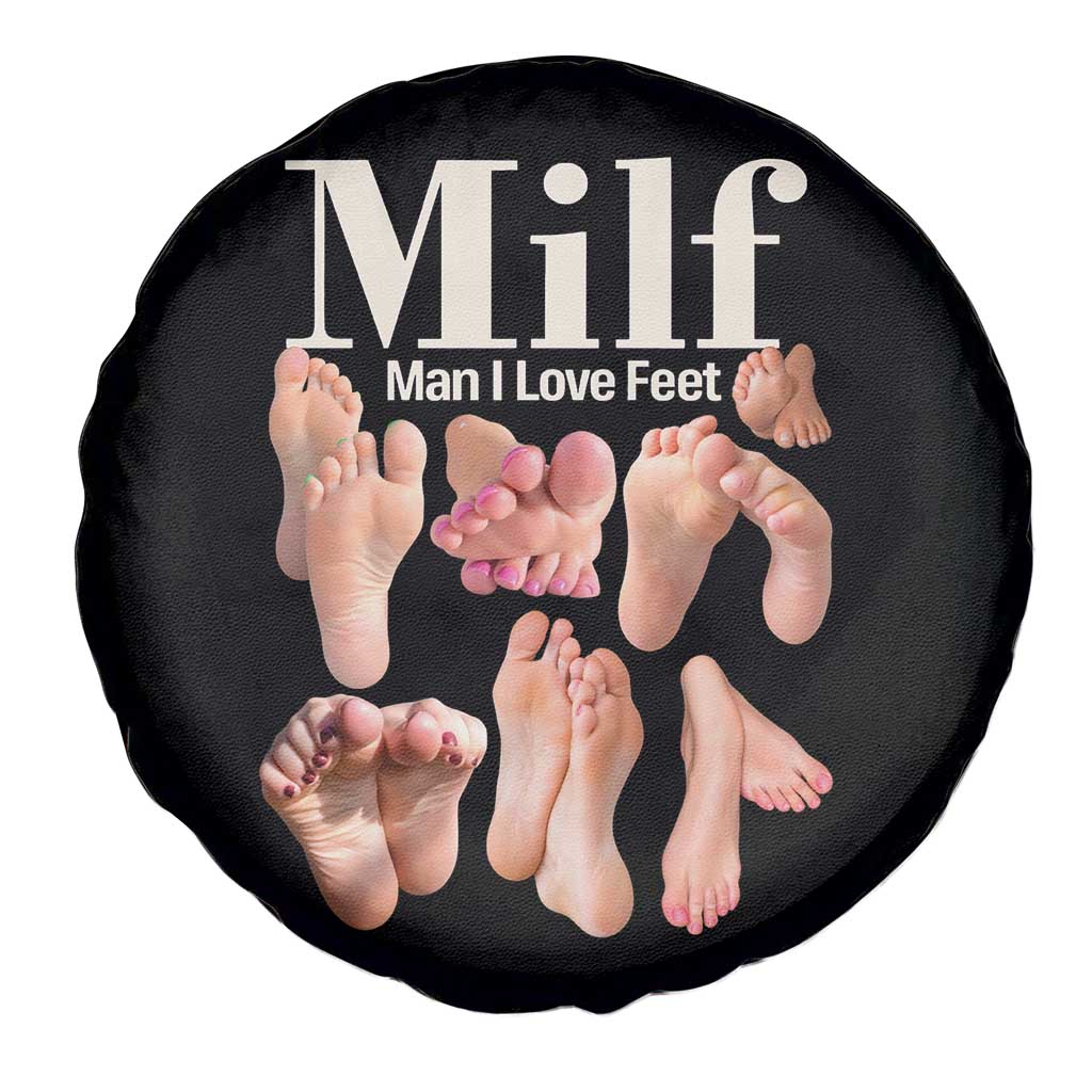 MILF Man I Love Feet Spare Tire Cover Funny Sexy Inappropriate Saying Quote