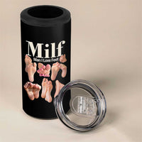 MILF Man I Love Feet 4 in 1 Can Cooler Tumbler Funny Sexy Inappropriate Saying Quote