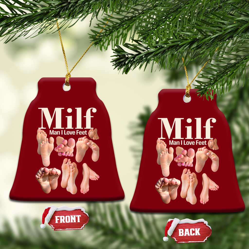 MILF Man I Love Feet Ceramic Ornament Funny Sexy Inappropriate Saying Quote
