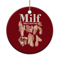 MILF Man I Love Feet Ceramic Ornament Funny Sexy Inappropriate Saying Quote