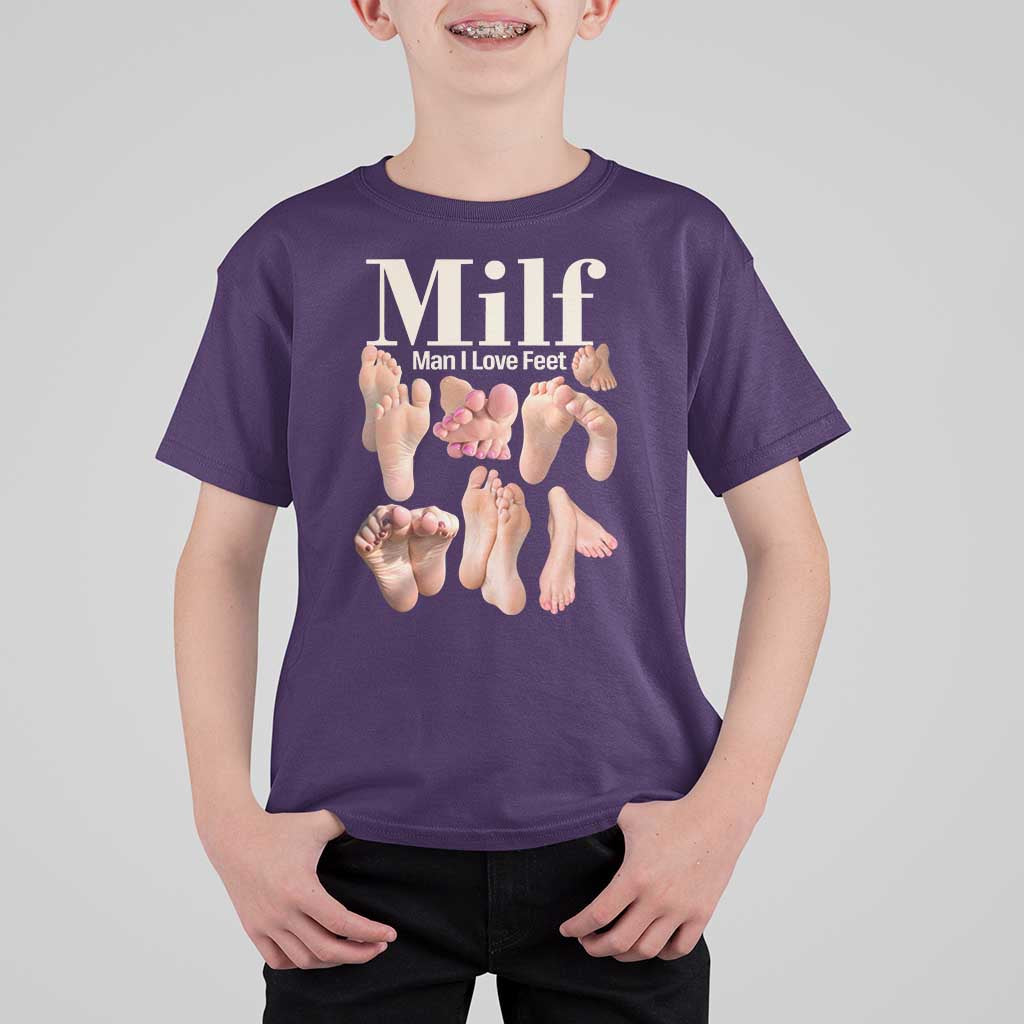 MILF Man I Love Feet T Shirt For Kid Funny Sexy Inappropriate Saying Quote
