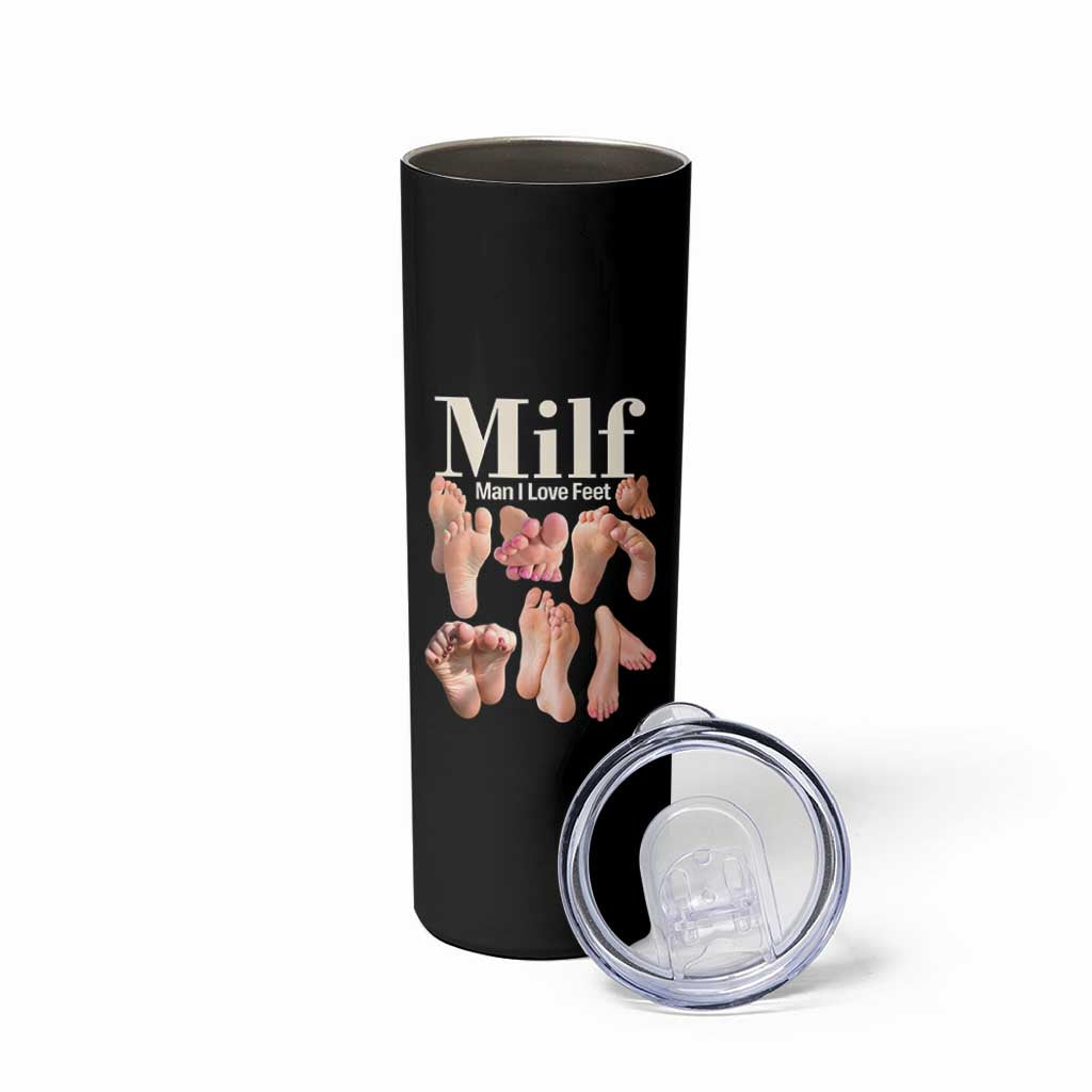 MILF Man I Love Feet Skinny Tumbler Funny Sexy Inappropriate Saying Quote