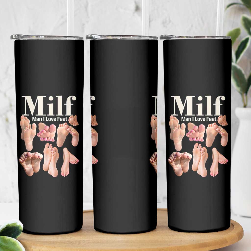 MILF Man I Love Feet Skinny Tumbler Funny Sexy Inappropriate Saying Quote