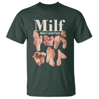 MILF Man I Love Feet T Shirt Funny Sexy Inappropriate Saying Quote