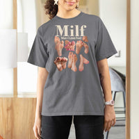 MILF Man I Love Feet T Shirt For Women Funny Sexy Inappropriate Saying Quote