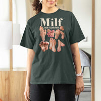 MILF Man I Love Feet T Shirt For Women Funny Sexy Inappropriate Saying Quote