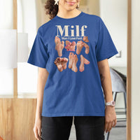MILF Man I Love Feet T Shirt For Women Funny Sexy Inappropriate Saying Quote