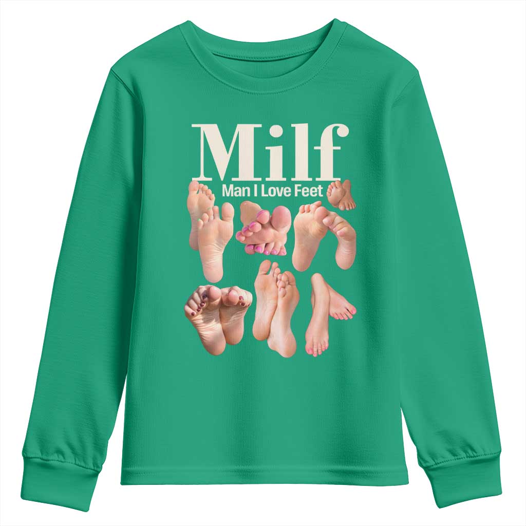 MILF Man I Love Feet Youth Sweatshirt Funny Sexy Inappropriate Saying Quote
