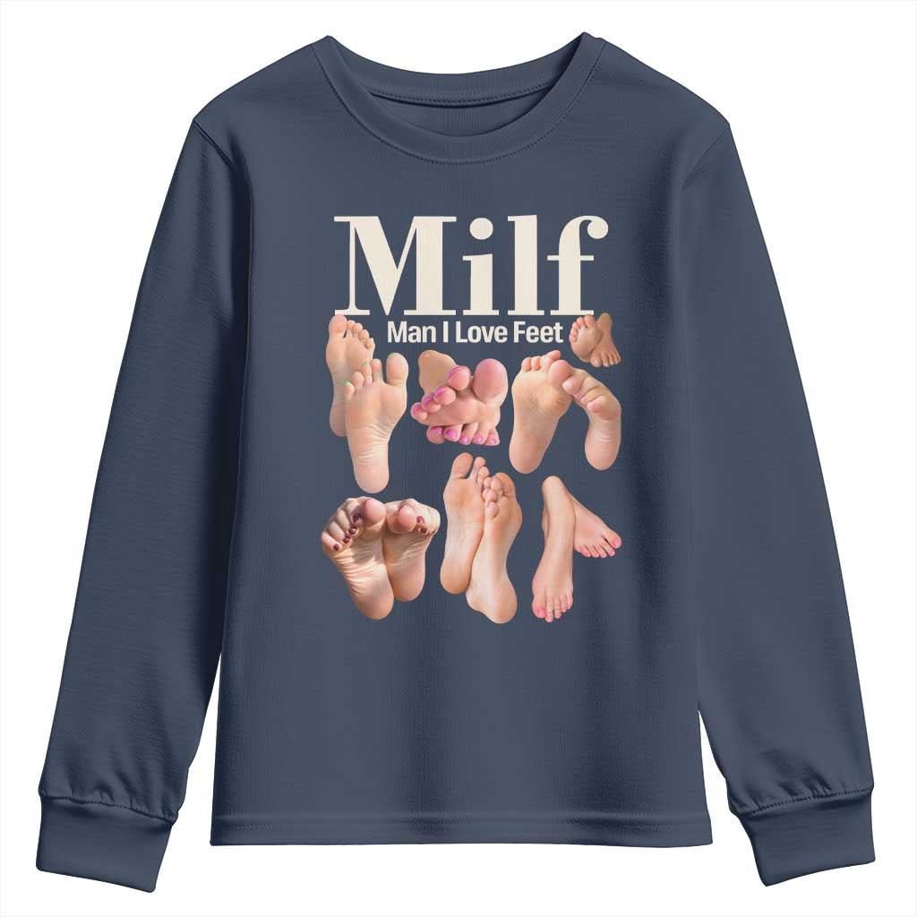 MILF Man I Love Feet Youth Sweatshirt Funny Sexy Inappropriate Saying Quote