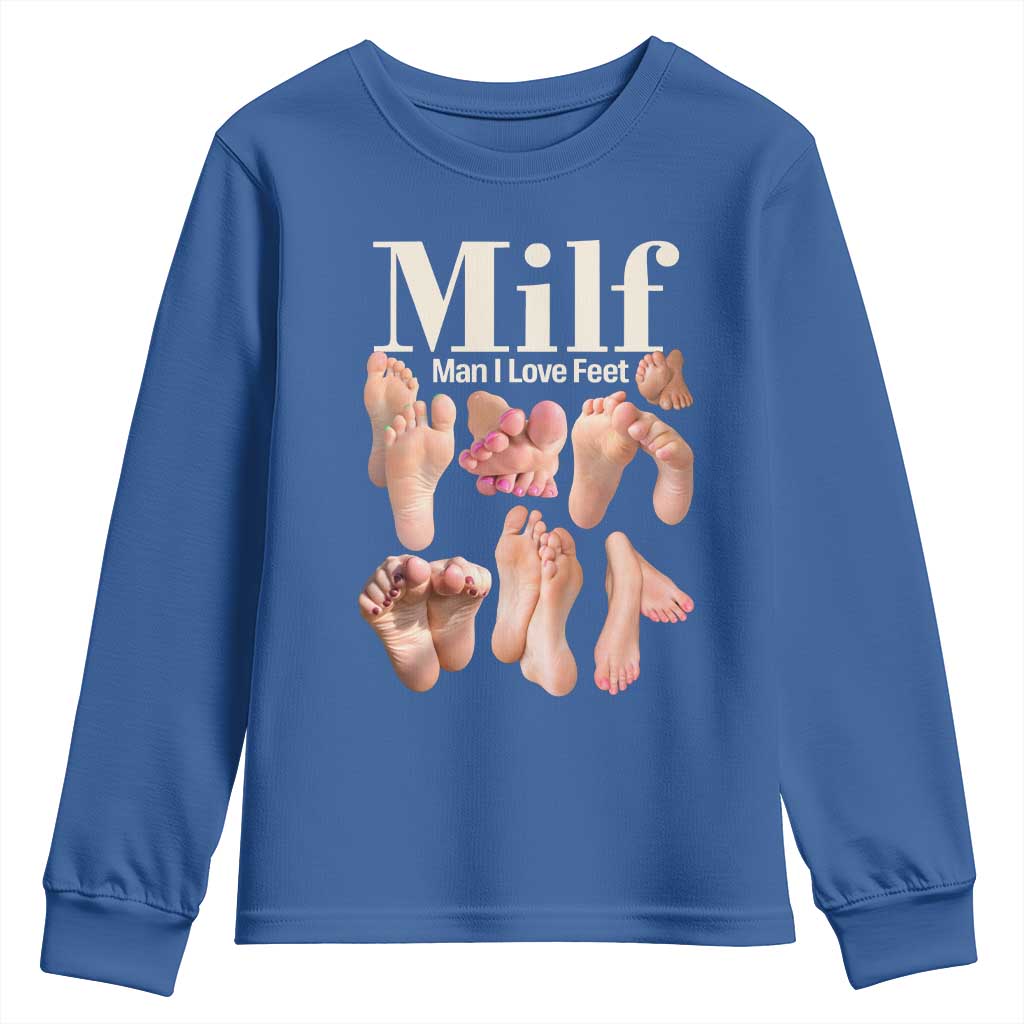 MILF Man I Love Feet Youth Sweatshirt Funny Sexy Inappropriate Saying Quote