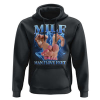 Inappropriate Adult Hoodie Vintage Bootleg MILF Man I Love Feet
