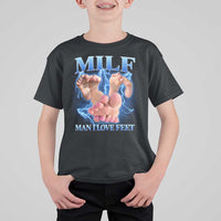 Inappropriate Adult T Shirt For Kid Vintage Bootleg MILF Man I Love Feet