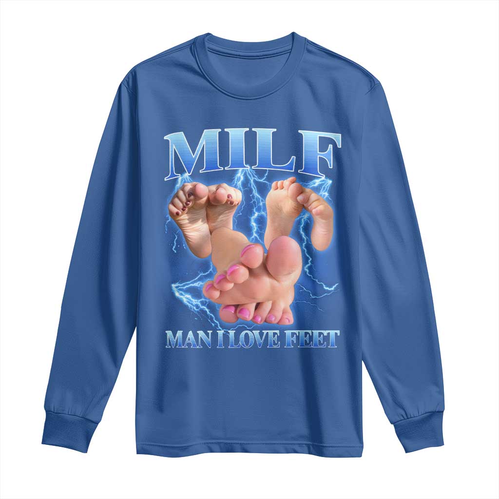 Inappropriate Adult Long Sleeve Shirt Vintage Bootleg MILF Man I Love Feet