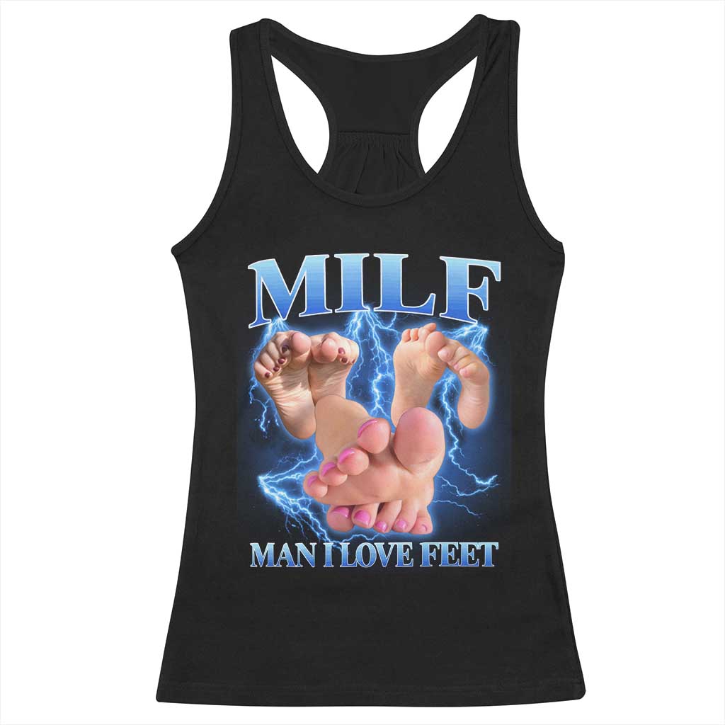Inappropriate Adult Racerback Tank Top Vintage Bootleg MILF Man I Love Feet
