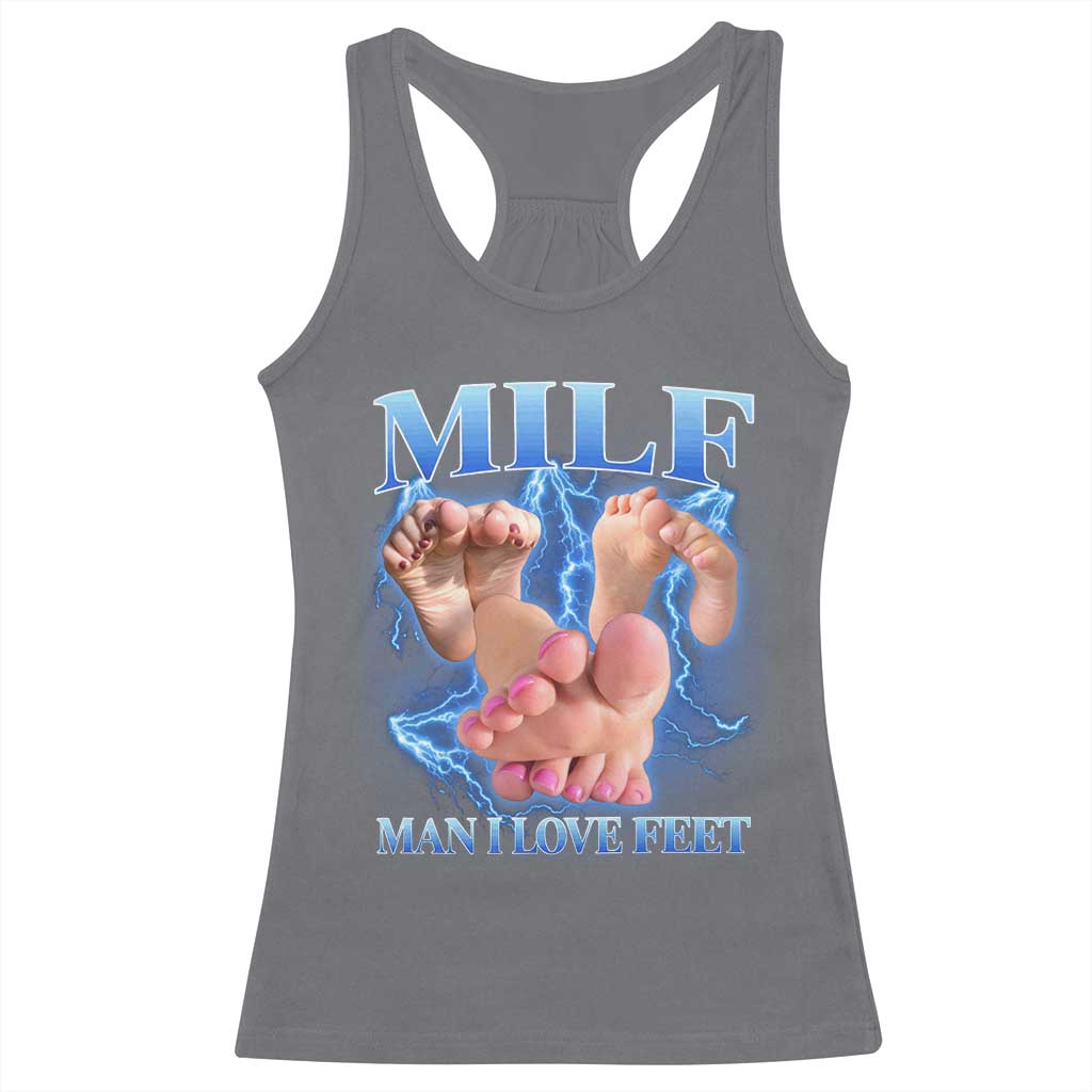 Inappropriate Adult Racerback Tank Top Vintage Bootleg MILF Man I Love Feet