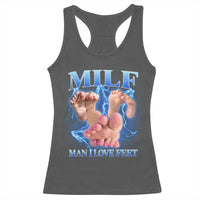Inappropriate Adult Racerback Tank Top Vintage Bootleg MILF Man I Love Feet
