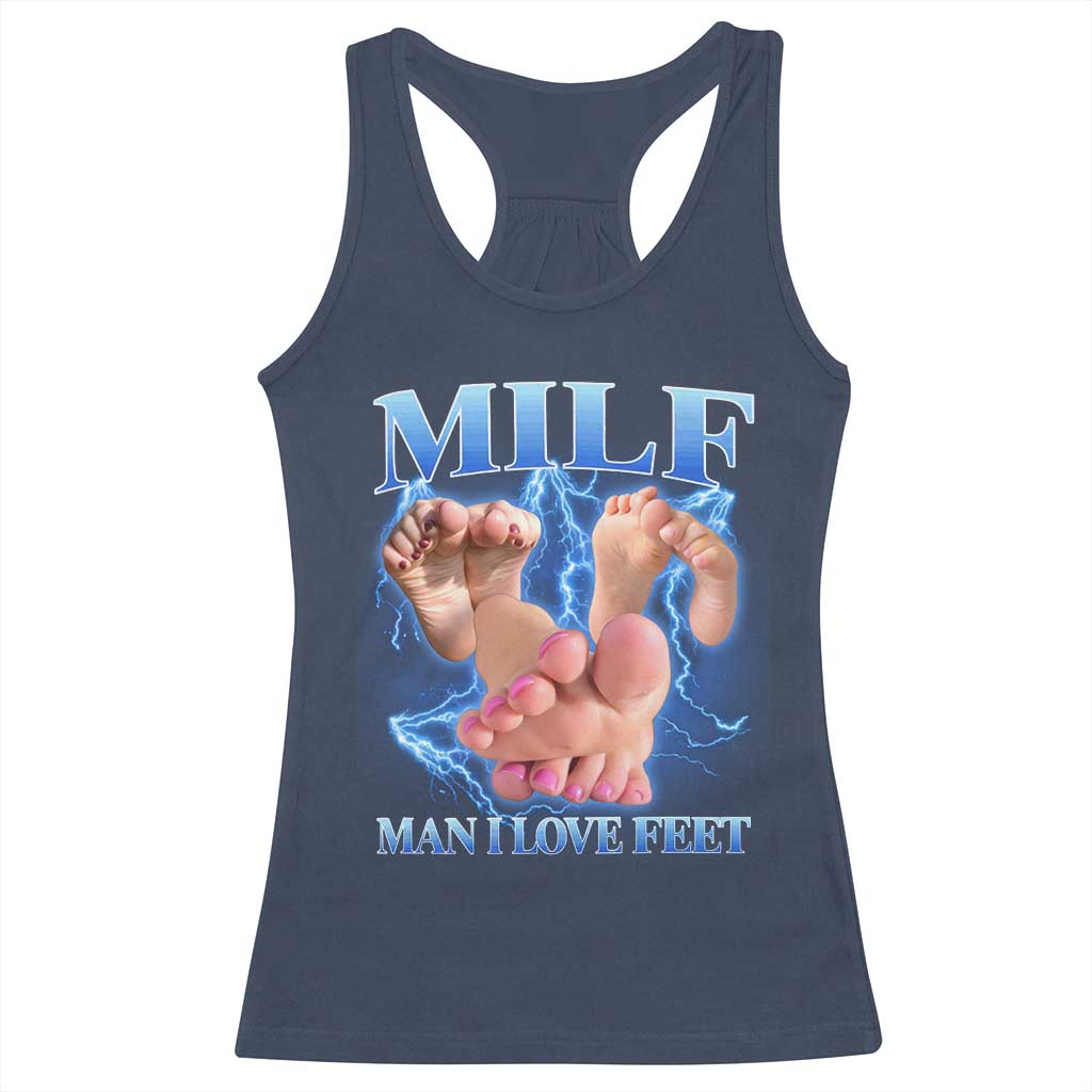 Inappropriate Adult Racerback Tank Top Vintage Bootleg MILF Man I Love Feet