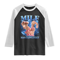 Inappropriate Adult Raglan Shirt Vintage Bootleg MILF Man I Love Feet