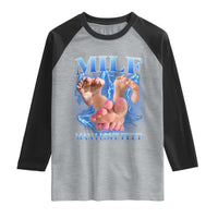 Inappropriate Adult Raglan Shirt Vintage Bootleg MILF Man I Love Feet