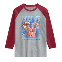 Inappropriate Adult Raglan Shirt Vintage Bootleg MILF Man I Love Feet