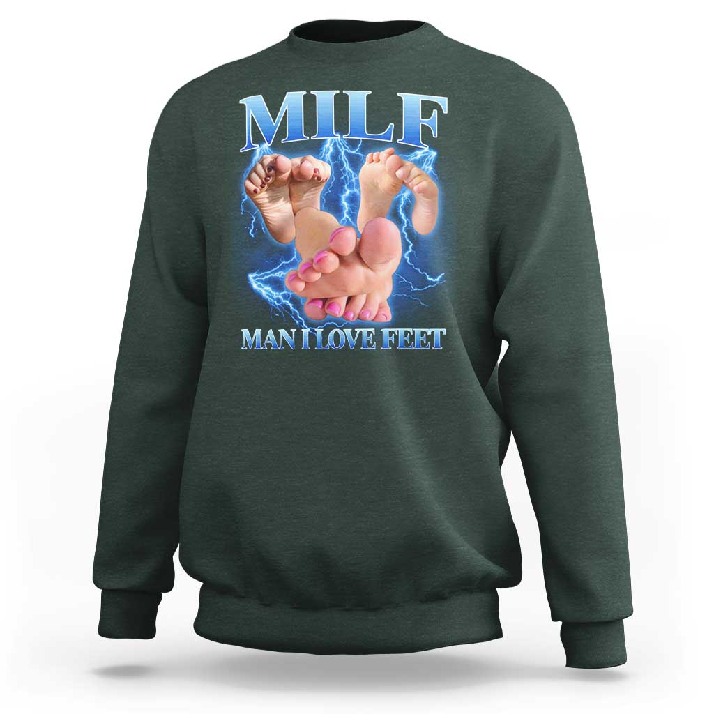 Inappropriate Adult Sweatshirt Vintage Bootleg MILF Man I Love Feet